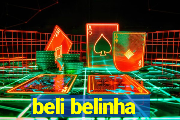 beli belinha